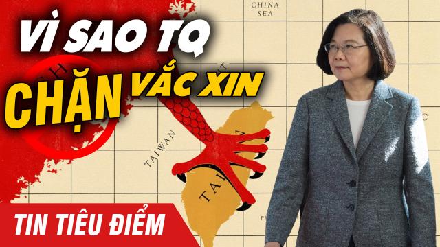 Vì sao ĐCSTQ ngăn Đài Loan tiếp cận vắc-xin Viêm phổi Vũ Hán?